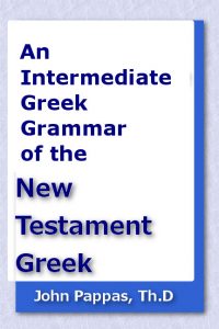 Intermediate Greek Grammar of the New Testament Greek